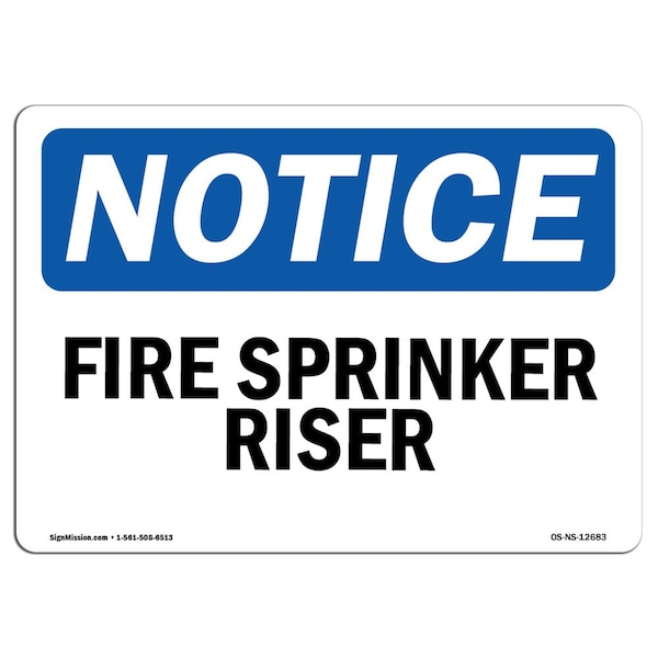 OSHA Notice Sign, Fire Sprinkler Riser, 24in X 18in Rigid Plastic, 18" W, 24" L, Landscape